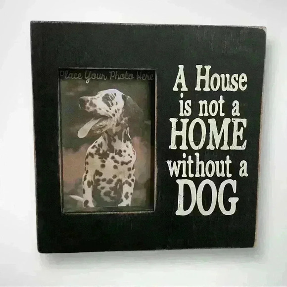 Photo Frame with Black White Paw Print A House is Not A Home Without A Dog - Picture 6 of 7
